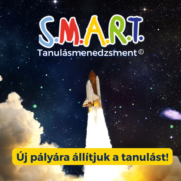 SMART Tanulásmenedzsment - Tudatosan kezd, lendületben marad és sikeresen zárja a félévet! SMART Tanulásmenedzsment Program 6-12. osztályosoknak - Tanulásmódszertani ismeretekkel már rendelkezőknek