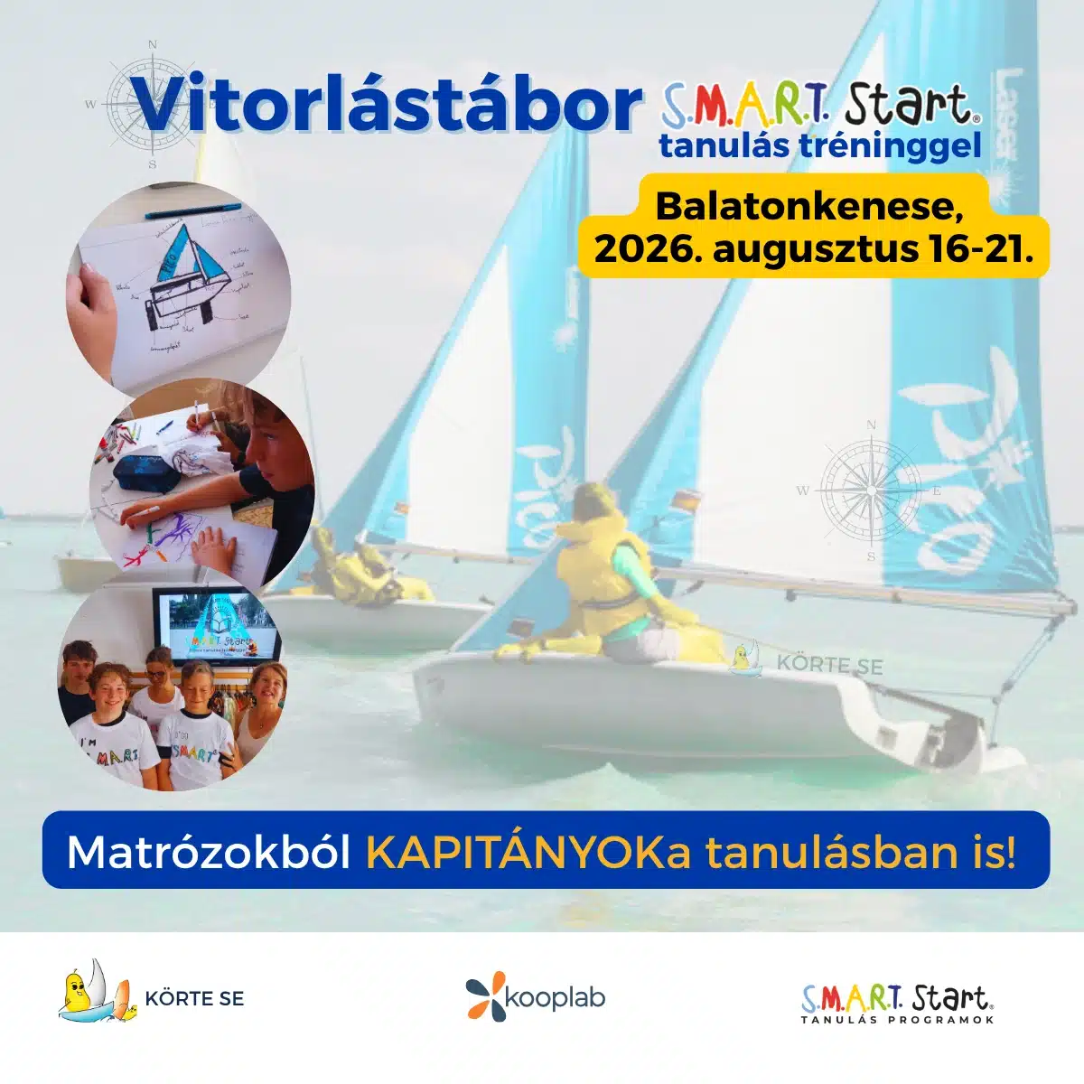2026 Vitorlástábor SMART Start tanulás tréninggel 2026 Vitorlástábor SMART Start tanulás tréninggel 5-8. osztályosoknak